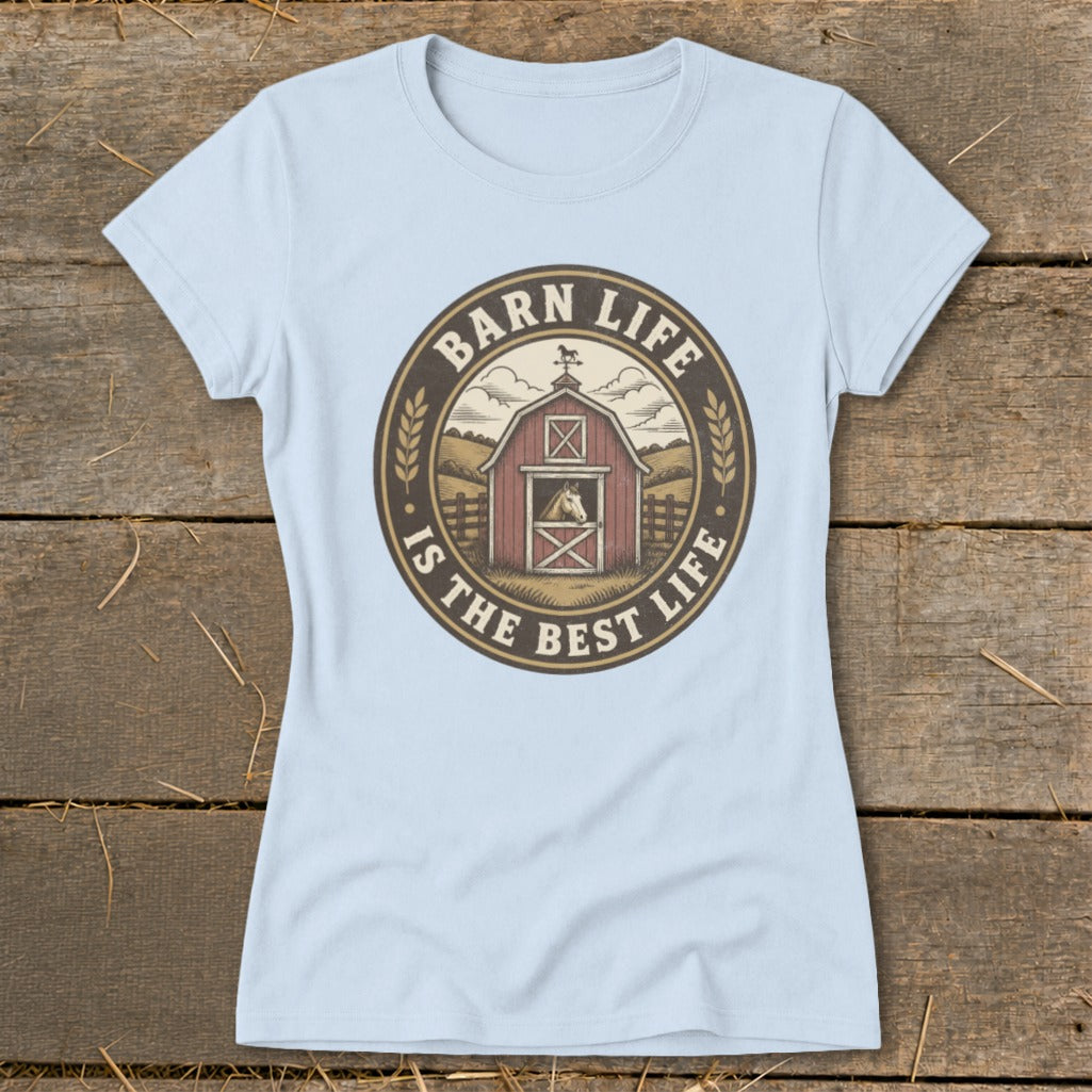 Light blue t-shirt with circular graphic: "Barn Life Is The Best Life" and barn scene.
