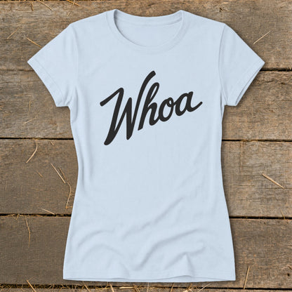 Light blue t-shirt with black "Whoa" text in cursive script.