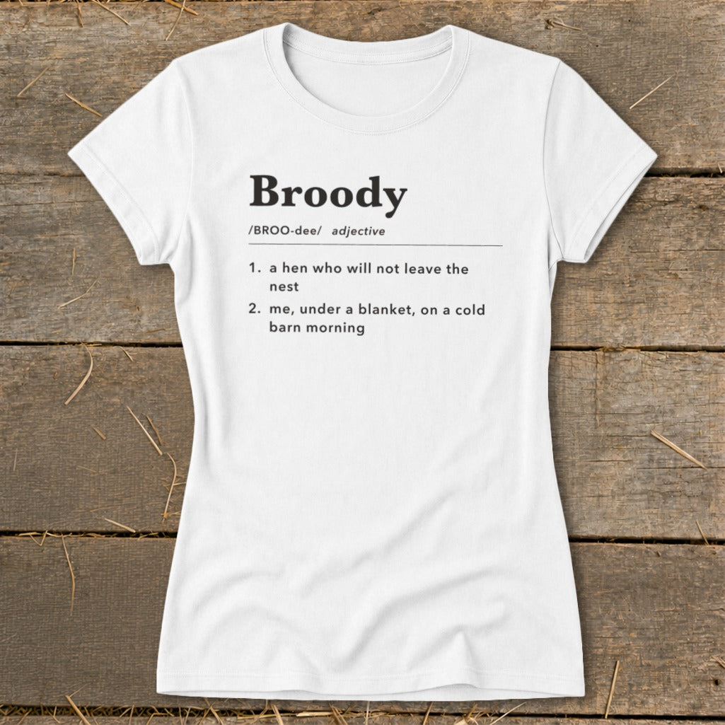 White t-shirt with "Broody" definition printed in black text.