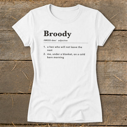 White t-shirt with "Broody" definition printed in black text.