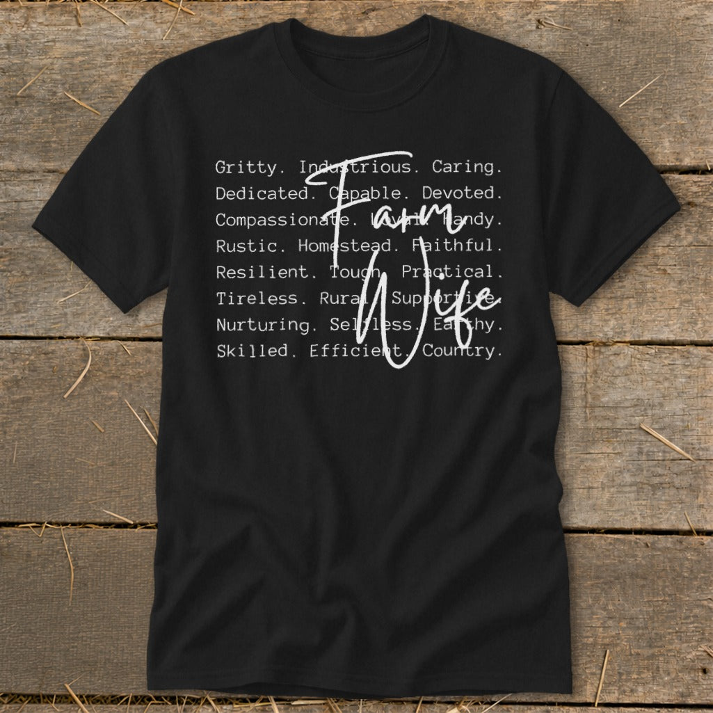 Black t-shirt with "Farm Wife" text listing traits like Gritty, Caring, and Dedicated.