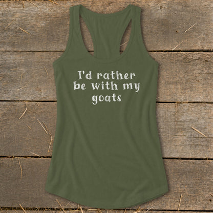 Green tank top with white text "I'd rather be with my goats."