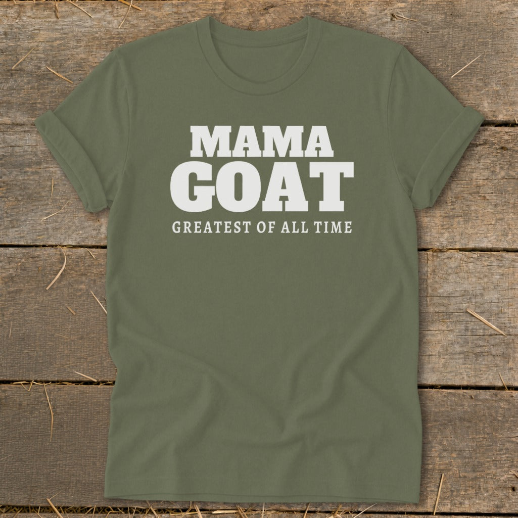 Olive green t-shirt with "MAMA GOAT GREATEST OF ALL TIME" text.