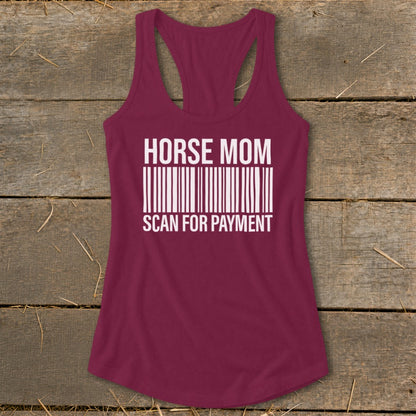 Burgundy tank top with white text "HORSE MOM SCAN FOR PAYMENT" above a barcode.