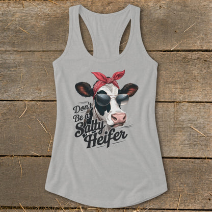 Gray tank top with a cow wearing a bandana and sunglasses, with text "Don't Be a Salty Heifer".