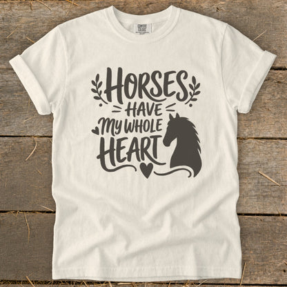 Cream t-shirt with "Horses Have My Whole Heart" text and horse silhouette.
