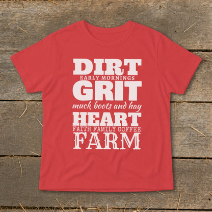 Red t-shirt with white text: DIRT, Early Mornings, GRIT, muck boots and hay, HEART, Faith Family Coffee, FARM.