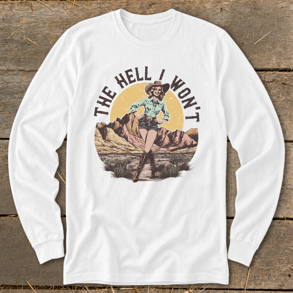 Cowgirl in desert landscape with text "THE HELL I WON'T" in circle.