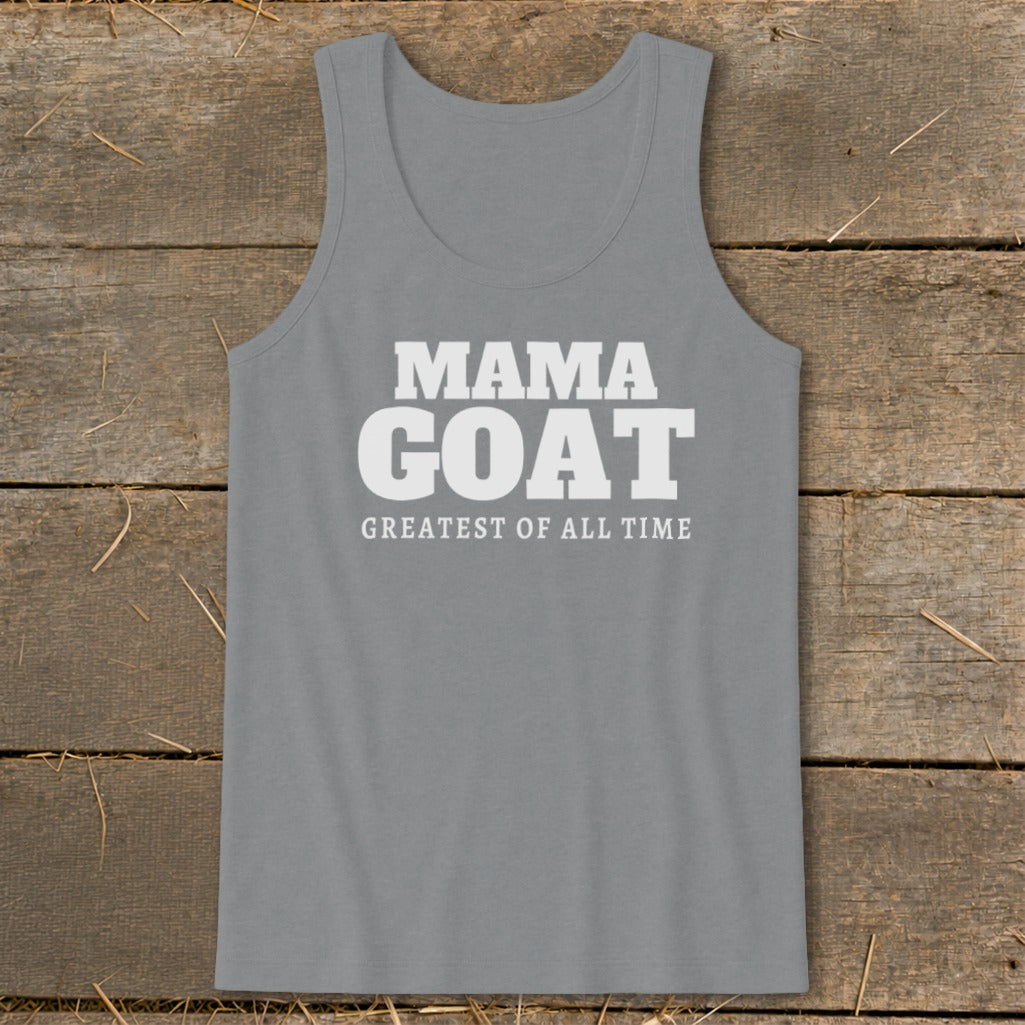 Gray tank top with white text that reads "MAMA GOAT GREATEST OF ALL TIME."