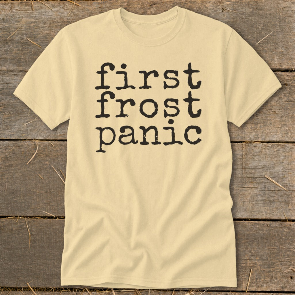 Pale yellow t-shirt with "first frost panic" printed in black vintage typewriter font.