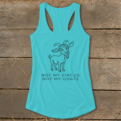 Turquoise tank top with a cartoon goat and text "Not My Circus Not My Goats".