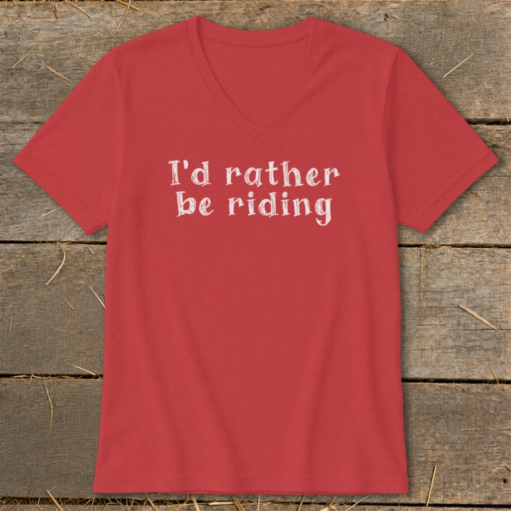 Red v-neck t-shirt with white text that reads "I'd rather be riding".