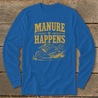 Blue long-sleeve shirt with "MANURE HAPPENS" and a wheelbarrow of manure.
