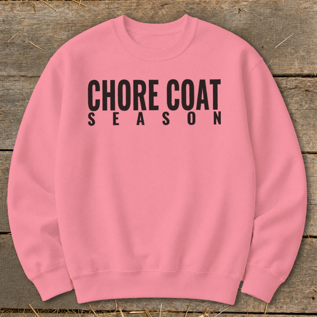 Pink sweatshirt with "CHORE COAT SEASON" in black text.
