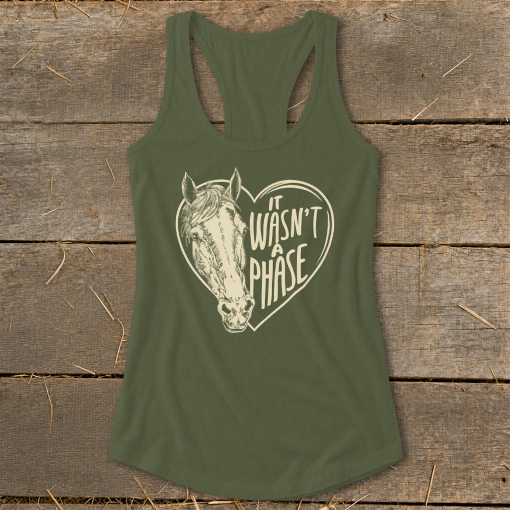 Olive green tank top with a horse head inside a heart and the text "It wasn't a phase."