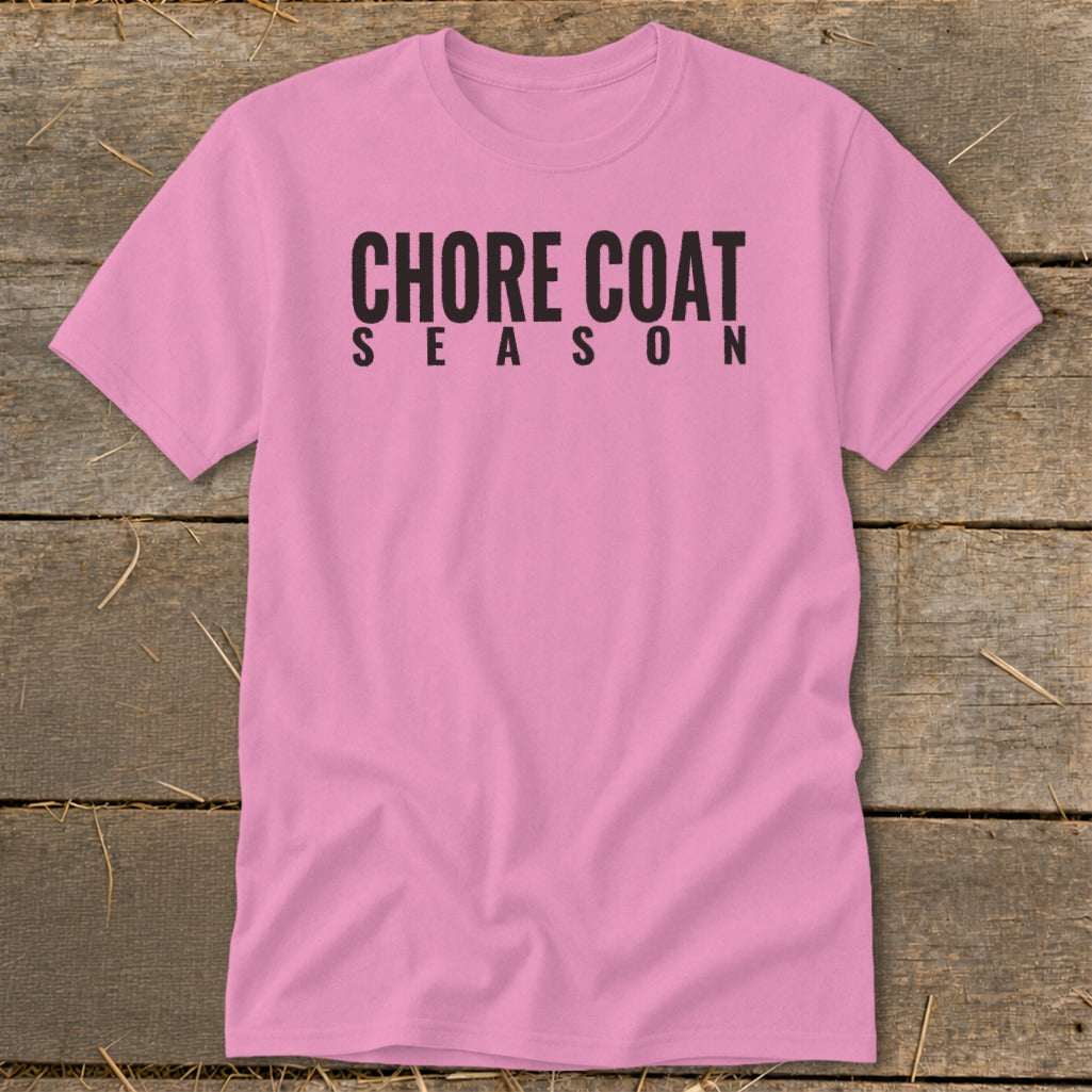 Pink t-shirt with black text "CHORE COAT SEASON".