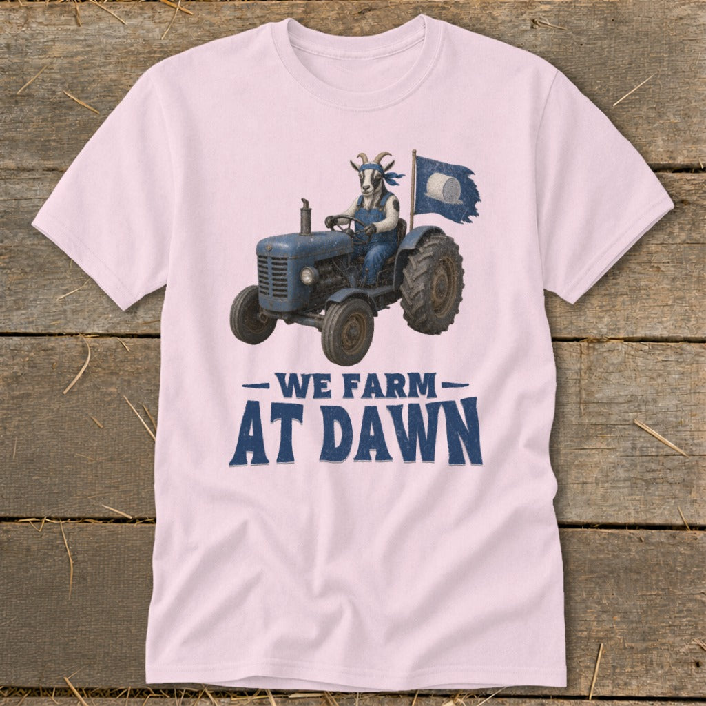 Goat in overalls driving tractor with flag, "WE FARM AT DAWN" text.