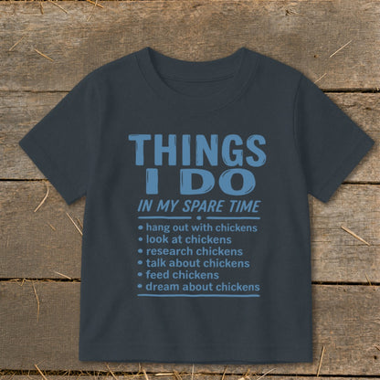 Dark gray t-shirt with "Things I Do In My Spare Time" and chicken-related activities.
