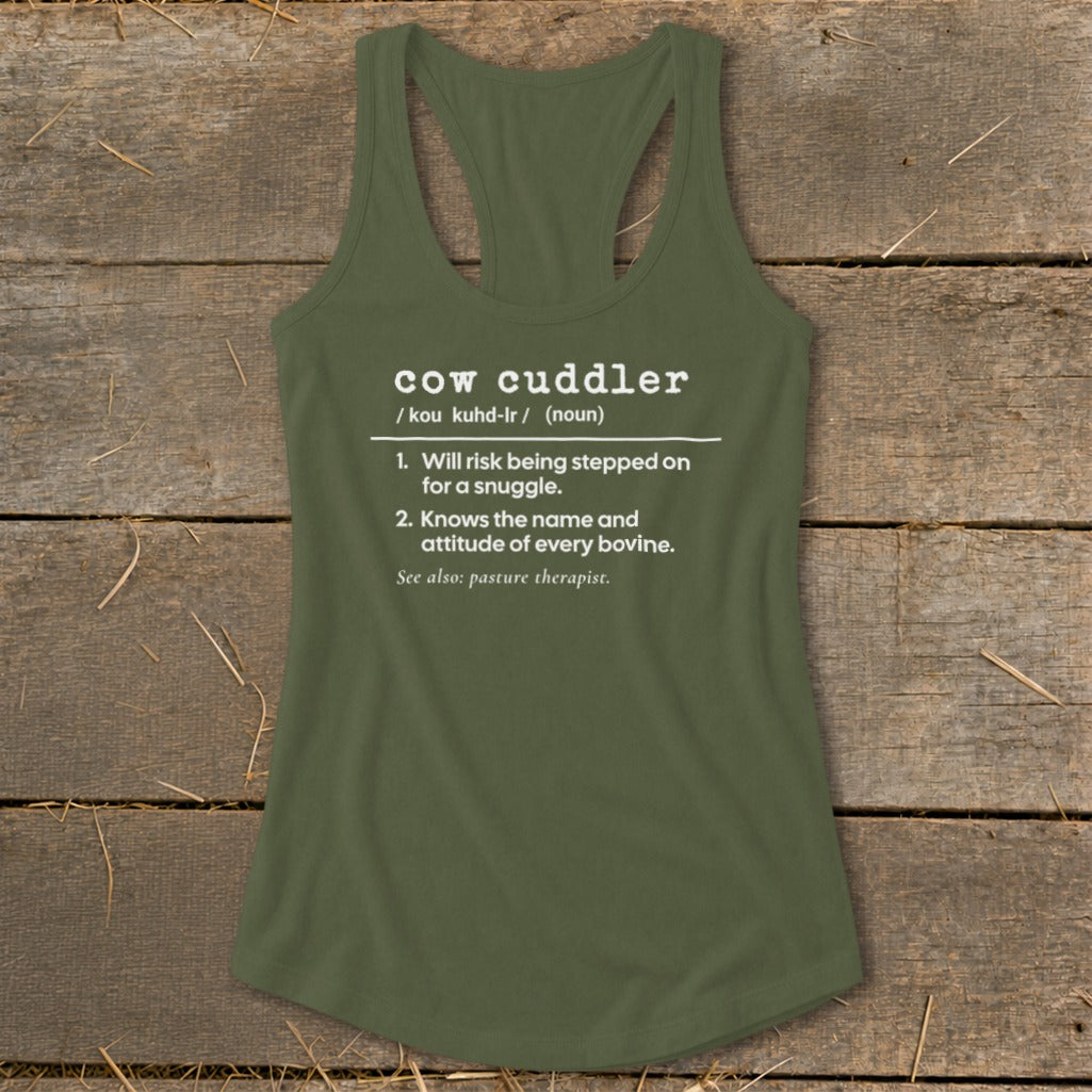 Green tank top with "cow cuddler" definition: will risk being stepped on for a snuggle.