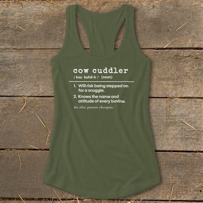 Green tank top with "cow cuddler" definition: will risk being stepped on for a snuggle.