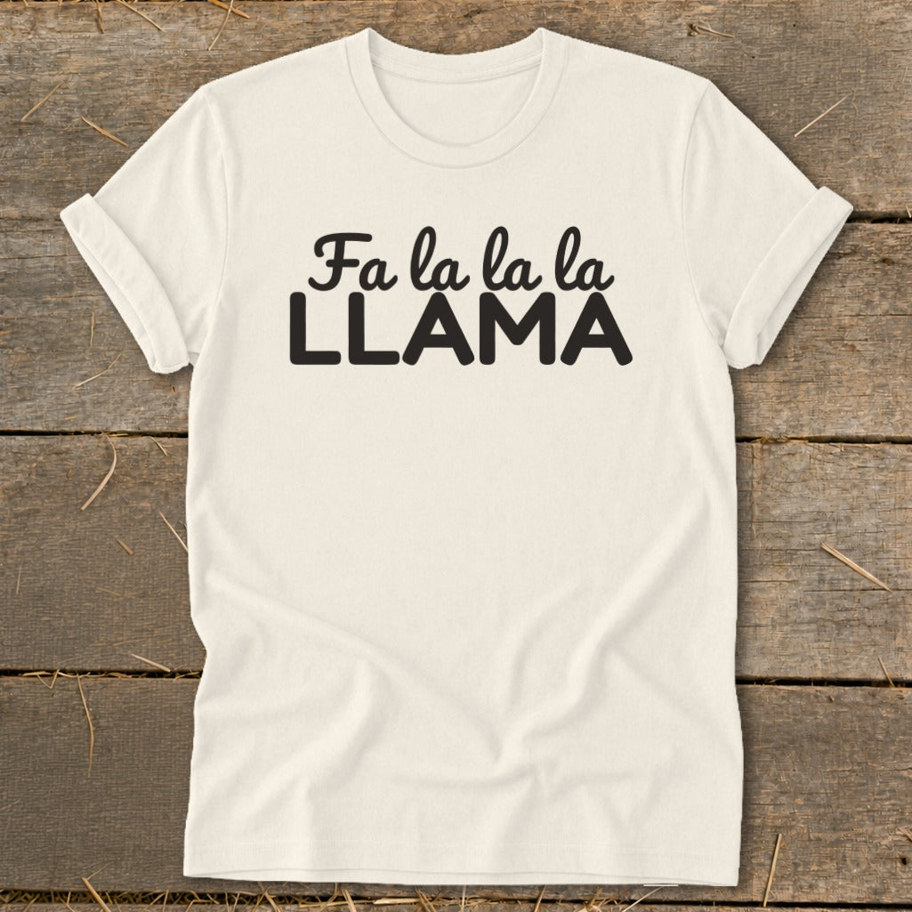 Cream t-shirt with black text "Fa la la la la LLAMA".