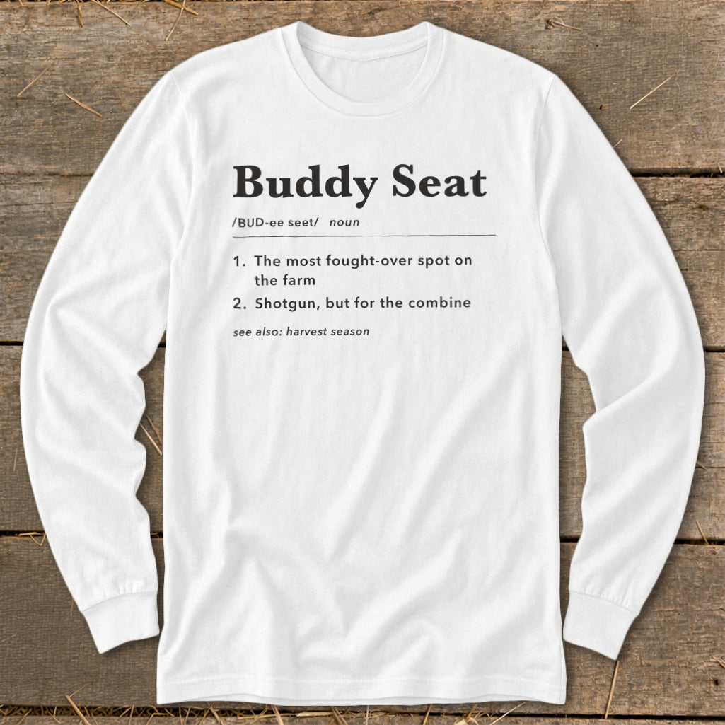 White long-sleeve shirt with "Buddy Seat" definition printed on it.