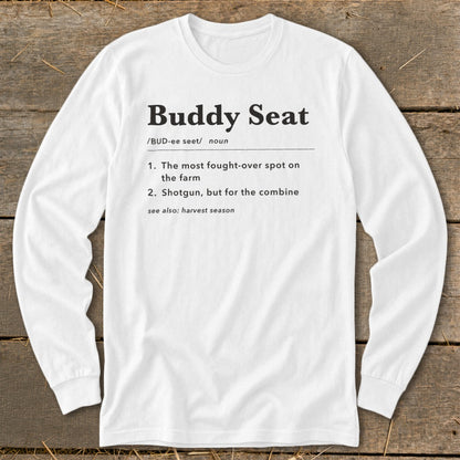 White long-sleeve shirt with "Buddy Seat" definition printed on it.