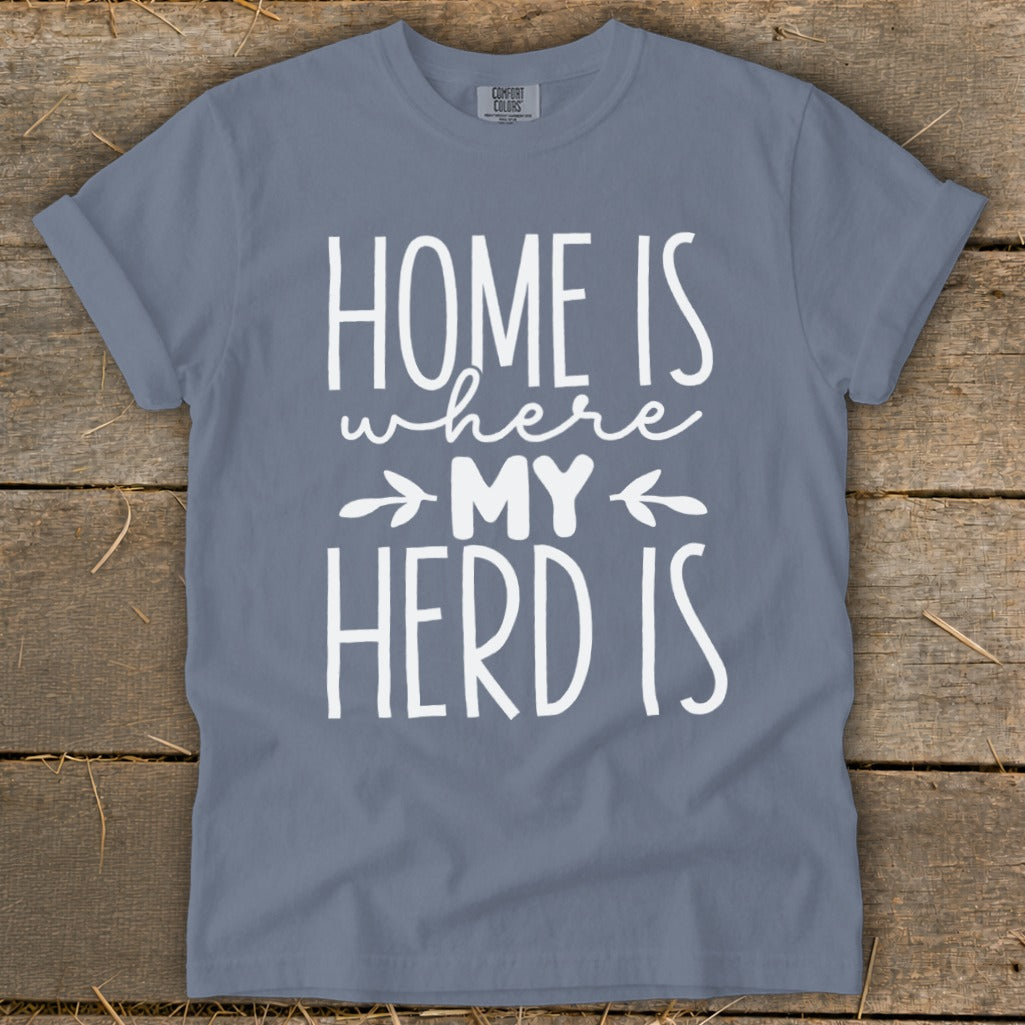 Gray t-shirt with white text that reads "HOME IS where MY HERD IS".