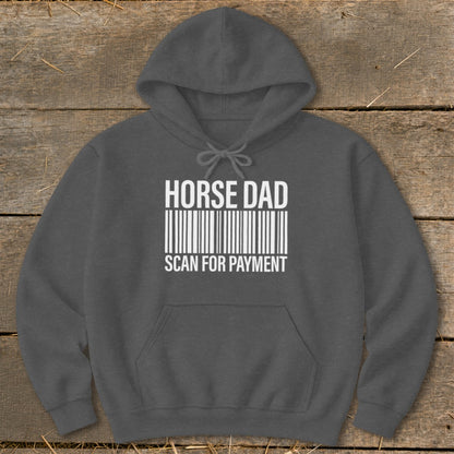 Dark gray hoodie with "HORSE DAD SCAN FOR PAYMENT" and barcode graphic.