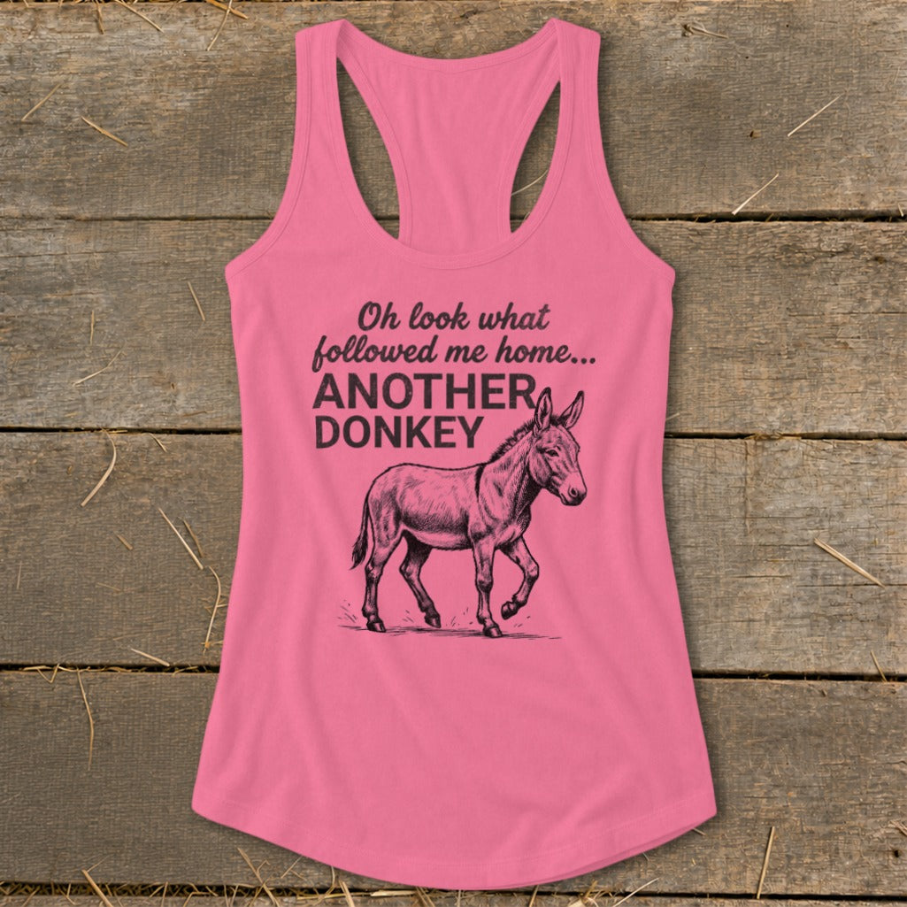 Pink tank top with "Oh look what followed me home... ANOTHER DONKEY" text and a donkey illustration.