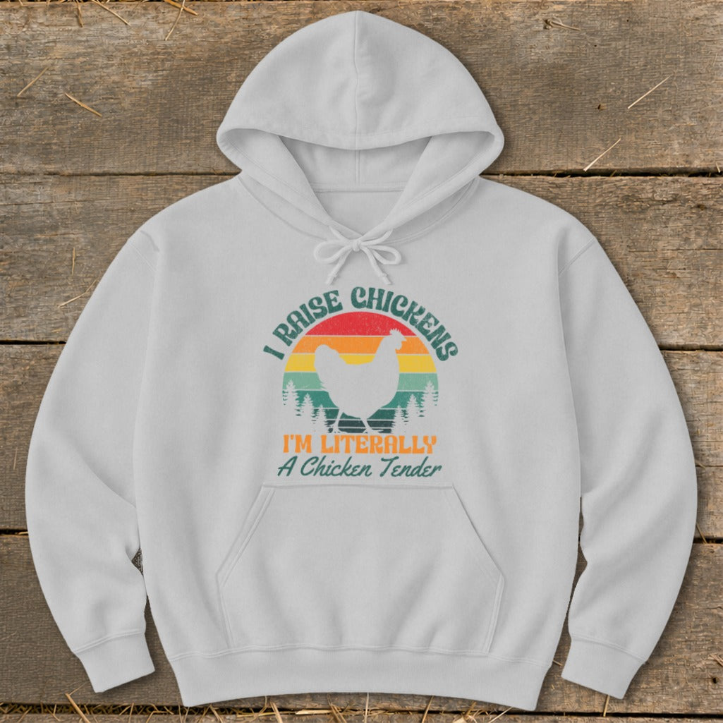 White hoodie with "I RAISE CHICKENS" and chicken graphic, "I'M LITERALLY A Chicken Tender".