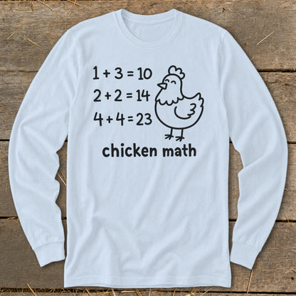 Light blue long sleeve shirt with "chicken math" and math problems with a chicken drawing.