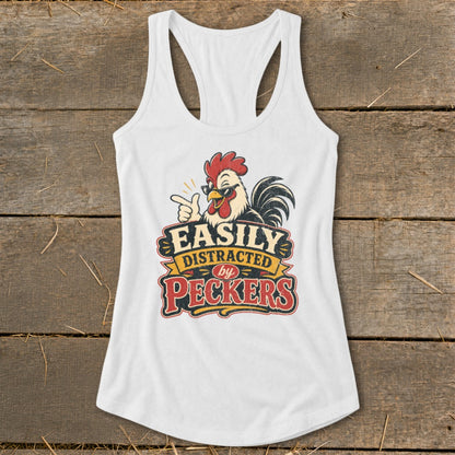 Distracted by Peckers Racerback Tank