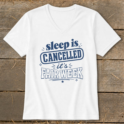 White t-shirt with blue text that reads "sleep is CANCELLED it's FAIR WEEK".