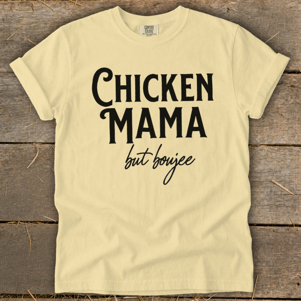 Light yellow t-shirt with black text "CHICKEN MAMA but boujee" and Comfort Colors tag.