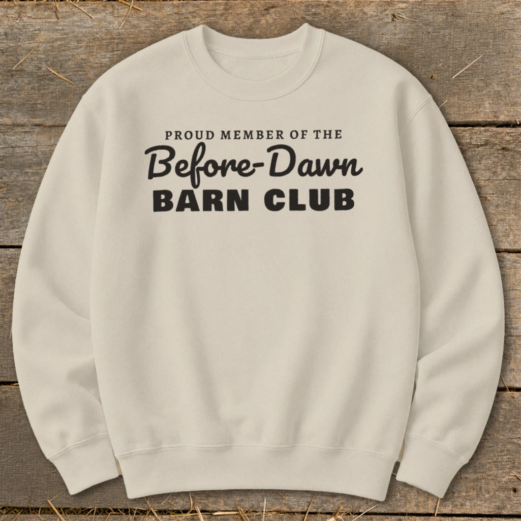 Beige crewneck sweatshirt with "Proud Member of the Before-Dawn Barn Club" text.