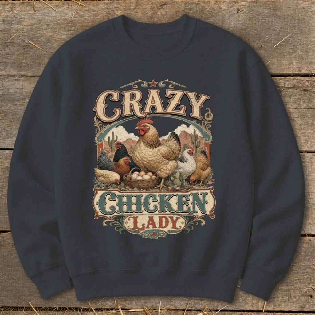 Crazy Chicken Lady graphic with chickens and eggs on a dark gray sweatshirt.