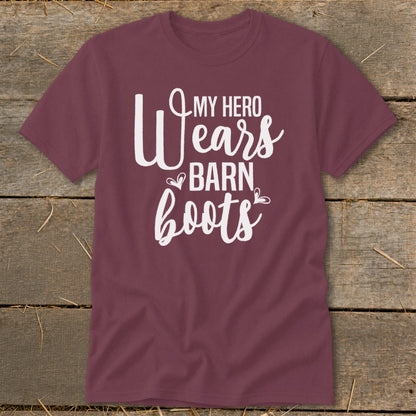 Maroon t-shirt with white text "My Hero Wears Barn Boots."