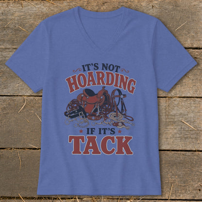 Blue v-neck t-shirt with "It's Not Hoarding If It's Tack" and equestrian gear graphic.