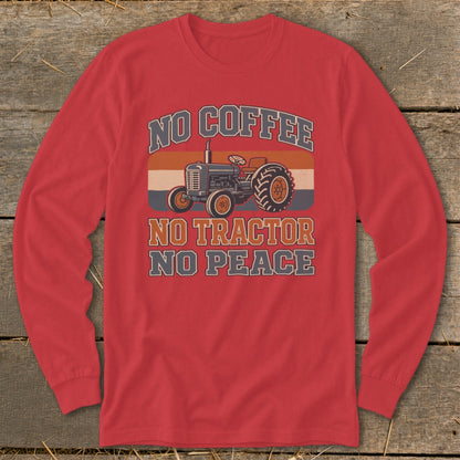 Red long-sleeve shirt with a tractor and text: "No Coffee No Tractor No Peace."