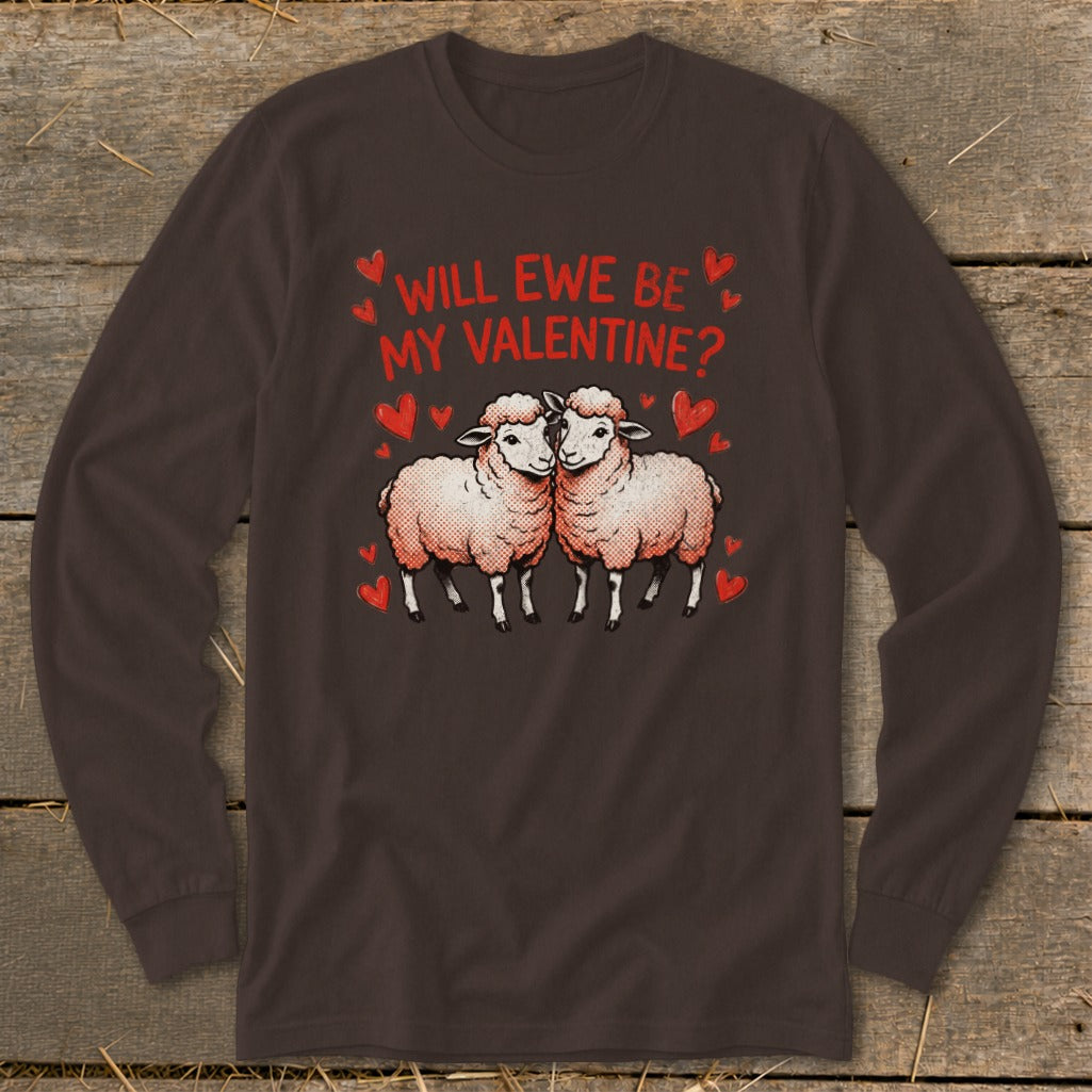 Brown long sleeve shirt with two sheep and text "Will Ewe Be My Valentine?".