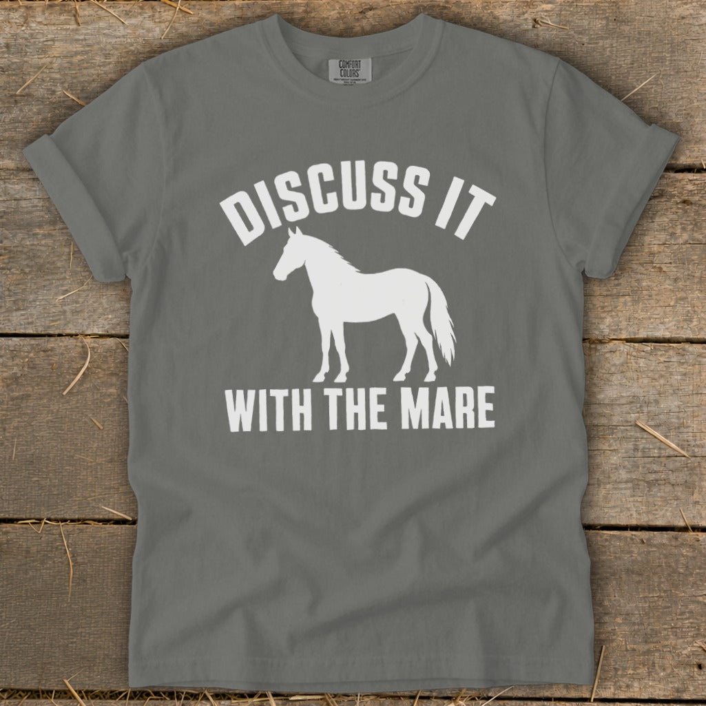 Grey t-shirt with white text "Discuss It With The Mare" and a horse silhouette.