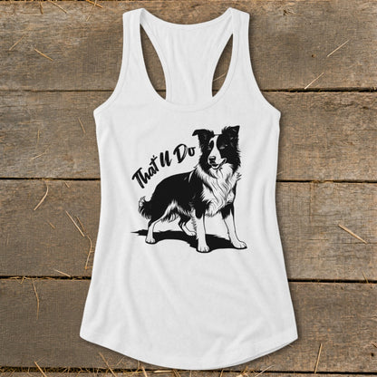 White tank top with black border collie graphic and text "That'll Do".