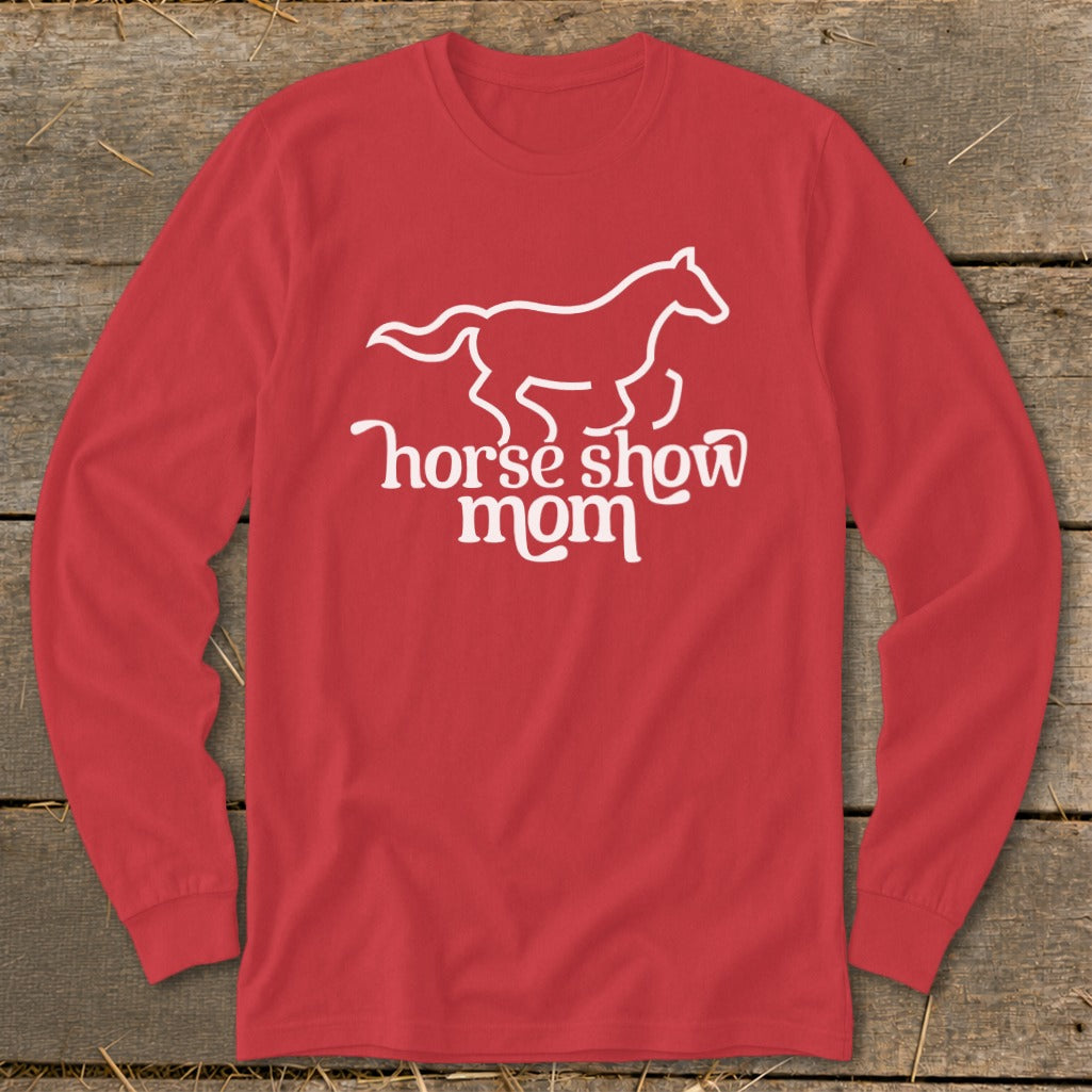 Red long-sleeve shirt with white horse outline and "horse show mom" text.