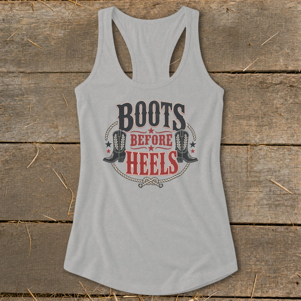 Grey tank top with "BOOTS BEFORE HEELS" and cowboy boot graphic.