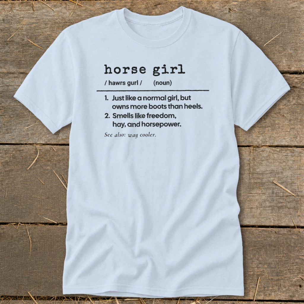 Light blue t-shirt with "horse girl" definition printed in black text.