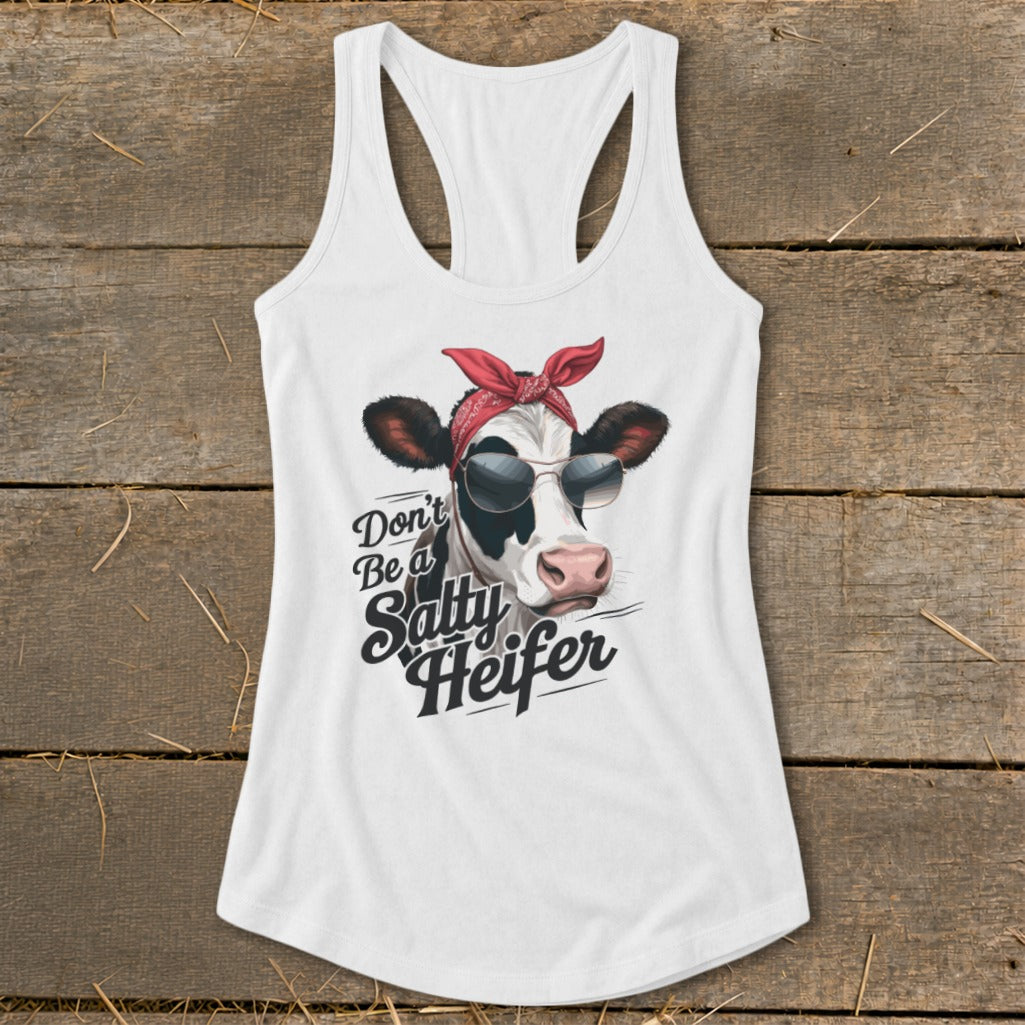 White tank top with a cow wearing sunglasses and bandana, text reads "Don't Be a Salty Heifer".