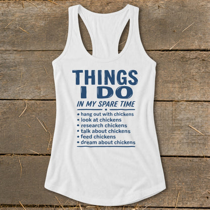 White tank top with blue text "Things I Do In My Spare Time" and chicken-related activities.