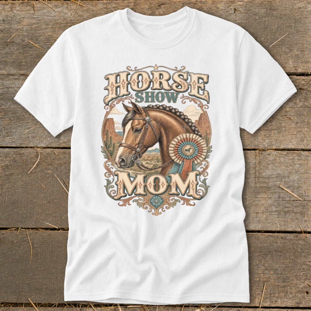 Horse Show Mom graphic with a brown horse head and rosette on a white t-shirt.