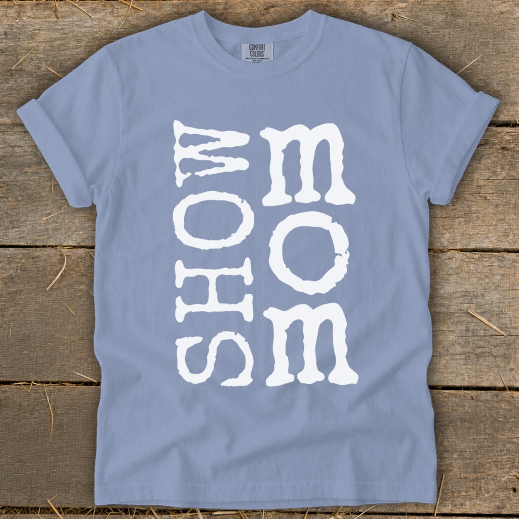 Light blue t-shirt with white "SHOW MOM" text vertically printed.